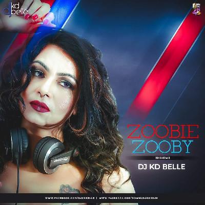 Zoobie Zooby (Remix) DJ KD Belle